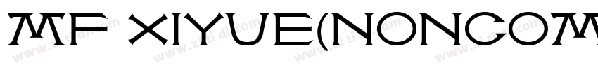 MF XiYue(Noncommerci字体转换